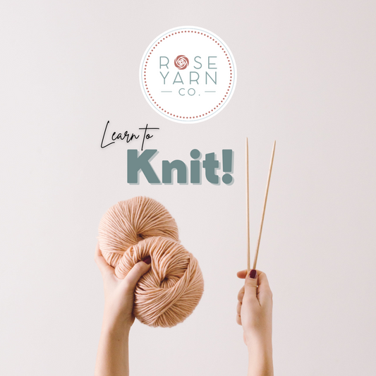 *CLASS: Learn to Knit! SATURDAYS 5/4 & 5/11 10:00am-Noon