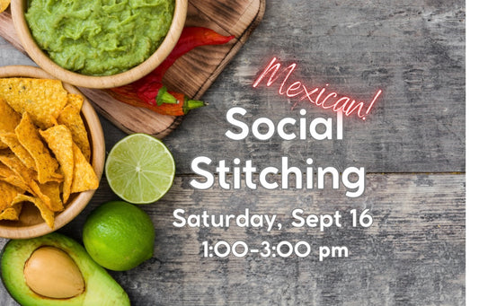 *Social Stitching - SATURDAY September 16th, 1:00-3:00 pm