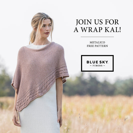 *KNIT ALONG: Blue Sky Fibers Metalico - Serenity Wrap