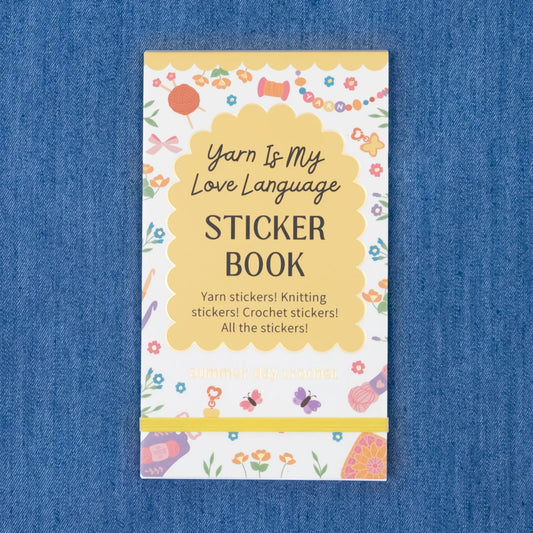 Sticker Book - Yarn is My Love Language - Summer Day Crochet